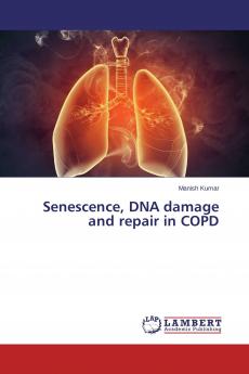 Senescence DNA damage and repair in COPD