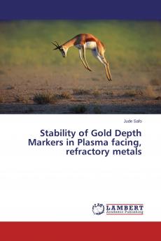 Stability of Gold Depth Markers in Plasma facing refractory metals