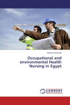 Occupational and environmental Health Nursing in Egypt