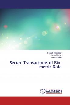 Secure Transactions of Bio-metric Data