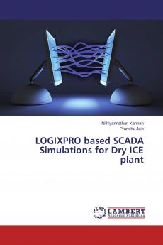 LOGIXPRO based SCADA Simulations for Dry ICE plant