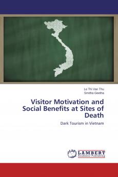 Visitor Motivation and Social Benefits at Sites of Death