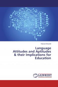 Language Attitudes and Aptitudes & their Implications for Education
