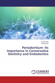 Periodontium- Its Importance in Conservative Dentistry and Endodontics