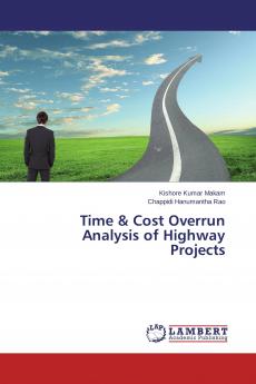 Time & Cost Overrun Analysis of Highway Projects