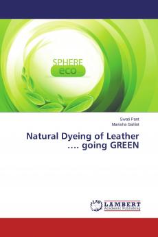 Natural Dyeing of Leather .... going GREEN