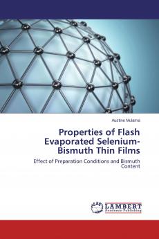 Properties of Flash Evaporated Selenium-Bismuth Thin Films