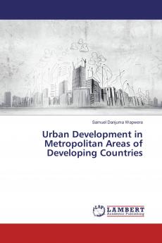 Urban Development in Metropolitan Areas of Developing Countries