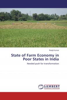 State of Farm Economy in Poor States in India