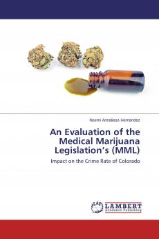 An Evaluation of the Medical Marijuana Legislation's (MML)