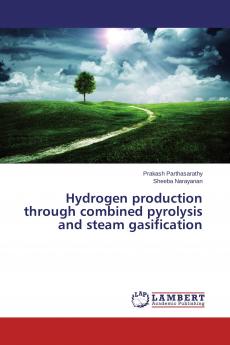 Hydrogen production through combined pyrolysis and steam gasification