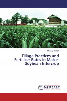 Tillage Practices and Fertilizer Rates in Maize-Soybean Intercrop