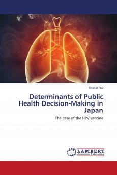 Determinants of Public Health Decision-Making in Japan