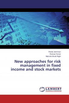 New approaches for risk management in fixed income and stock markets