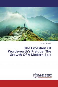 The Evolution Of Wordsworth's Prelude