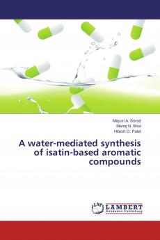 A water-mediated synthesis of isatin-based aromatic compounds