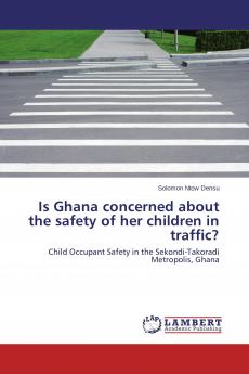 Is Ghana concerned about the safety of her children in traffic?