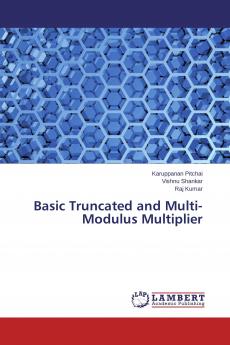 Basic Truncated and Multi-Modulus Multiplier