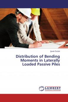 Distribution of Bending Moments in Laterally Loaded Passive Piles