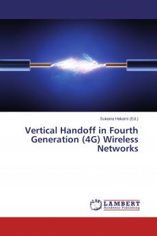 Vertical Handoff in Fourth Generation (4G) Wireless Networks