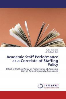 Academic Staff Performance as a Correlate of Staffing Policy