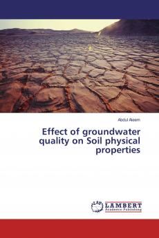 Effect of groundwater quality on Soil physical properties