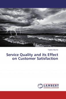 Service Quality and its Effect on Customer Satisfaction