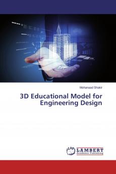 3D Educational Model for Engineering Design