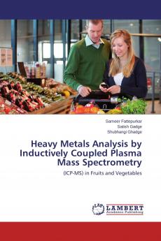 Heavy Metals Analysis by Inductively Coupled Plasma Mass Spectrometry