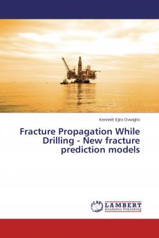 Fracture Propagation While Drilling - New fracture prediction models