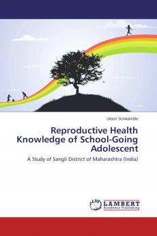 Reproductive Health Knowledge of School-Going Adolescent