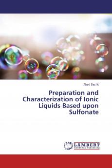 Preparation and Characterization of Ionic Liquids Based upon Sulfonate