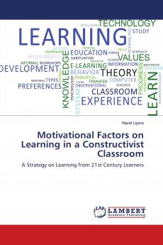 Motivational Factors on Learning in a Constructivist Classroom