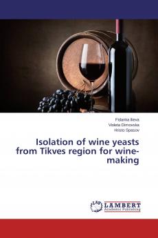 Isolation of wine yeasts from Tikves region for wine-making
