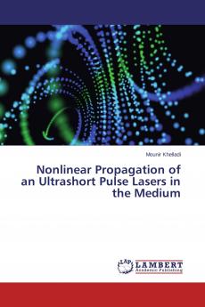 Nonlinear Propagation of an Ultrashort Pulse Lasers in the Medium