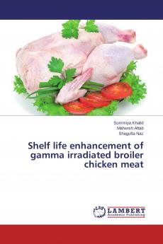 Shelf life enhancement of gamma irradiated broiler chicken meat