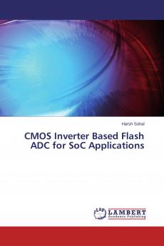 CMOS Inverter Based Flash ADC for SoC Applications