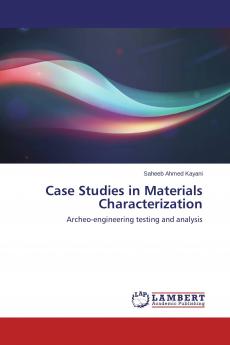 Case Studies in Materials Characterization