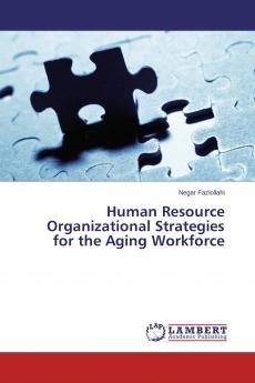 Human Resource Organizational Strategies for the Aging Workforce