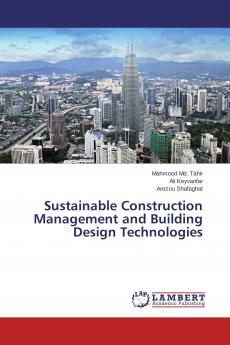 Sustainable Construction Management and Building Design Technologies