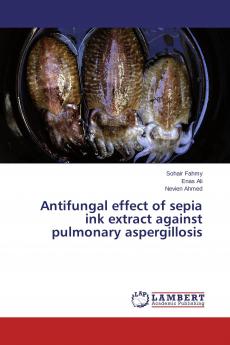 Antifungal effect of sepia ink extract against pulmonary aspergillosis