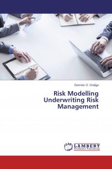 Risk Modelling Underwriting Risk Management