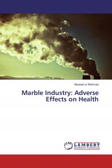 Marble Industry: Adverse Effects on Health