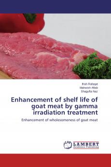 Enhancement of shelf life of goat meat by gamma irradiation treatment