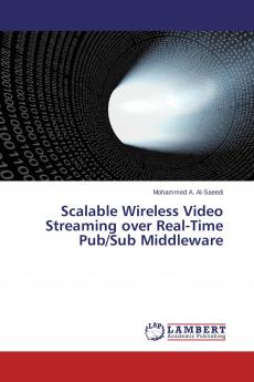 Scalable Wireless Video Streaming over Real-Time Pub/Sub Middleware