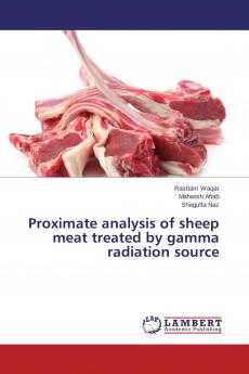 Proximate analysis of sheep meat treated by gamma radiation source