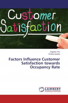 Factors Influence Customer Satisfaction towards Occupancy Rate