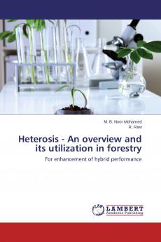 Heterosis - An overview and its utilization in forestry