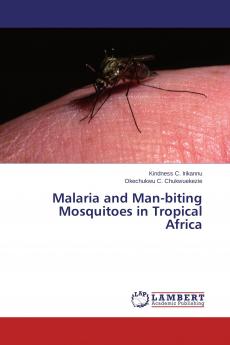 Malaria and Man-biting Mosquitoes in Tropical Africa