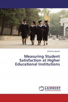 Measuring Student Satisfaction at Higher Educational Institutions